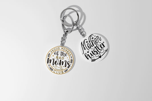 Proud Member of Bad Mom Club-Mother Hustler Keychain